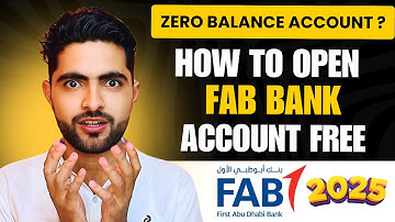 How to Open a Free FAB Bank Account Online in UAE | Zero Balance or Not? (2025 Guide)