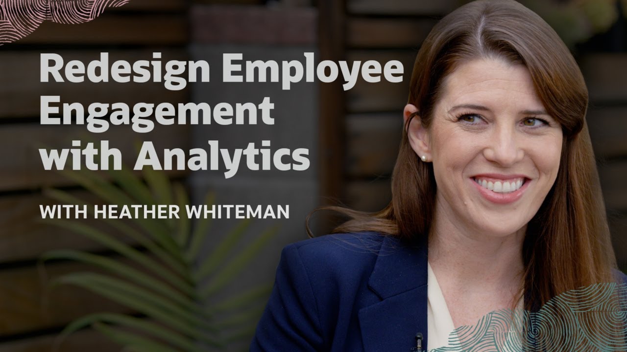 Redesign employee engagement with analytics