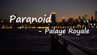 Palaye Royale – Paranoid Lyrics Resimi
