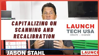 Launch Tech USA-Capitalizing on Scanning and Recalibration