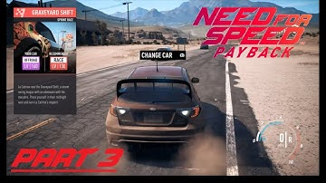 Need For Speed Payback Walkthrough Gameplay Part 3 - Starting The Graveyard Shift!