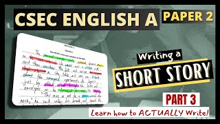 CSEC English A Paper 2: Story Writing (Part 3) || How to Write  the PERFECT Story