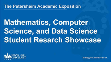 Mathematics, Computer Science, and Data Science Student Resarch Showcase