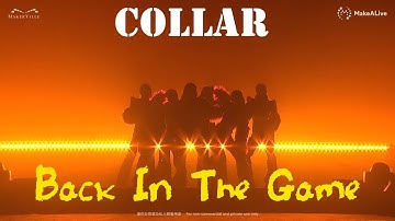 Thumbnail of BACK IN THE GAME -  COLLAR CRUSH LIVE 2024 字幕版 #collar  #backinthegame