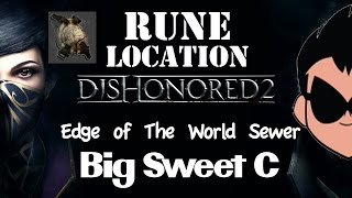 Dishonored 2 Edge of the World Sewer Rune