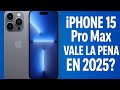 5 razones por las que SÍ compraría el iPhone 15 Pro Max en 2025
