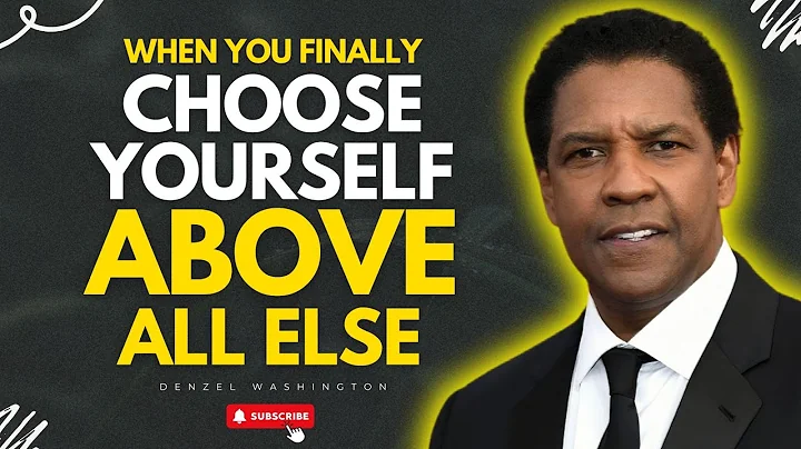 This is what happens when you finally CHOOSE YOURSELF ABOVE ALL ELSE - Denzel Washington Motivation