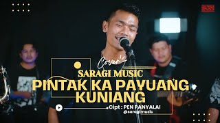 PINTAK KA PAYUANG KUNIANG COVER SARAGI MUSIC