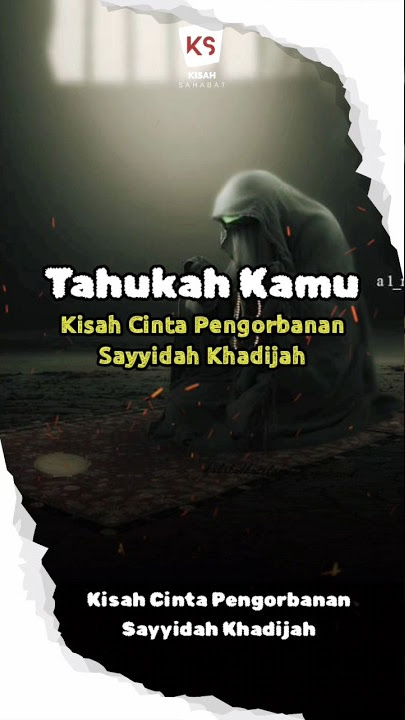 Kisah Cinta Pengorbanan Sayyidah Khadijah #youtubeshorts #shortsvideo #shorts