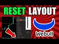 How To Reset Webull Layout (2026) (Complete Guide)