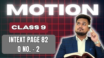 Motion | NCERT Solutions | Intext Page 82, Qn 2 | CBSE Class 9 | #jaisir #jaisirkiclass