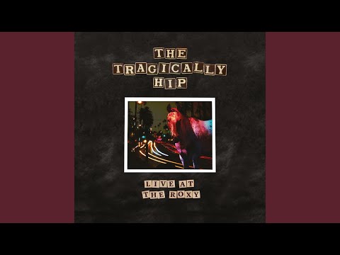 Fight - The Tragically Hip