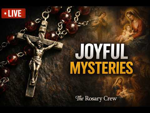 Live Rosary- Joyful Mysteries