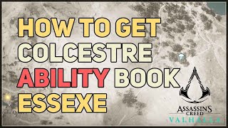 Colcestre Ability Book Location Assassin's Creed Valhalla