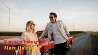 Download Lagu Forever Young by Marc Robillard MP3