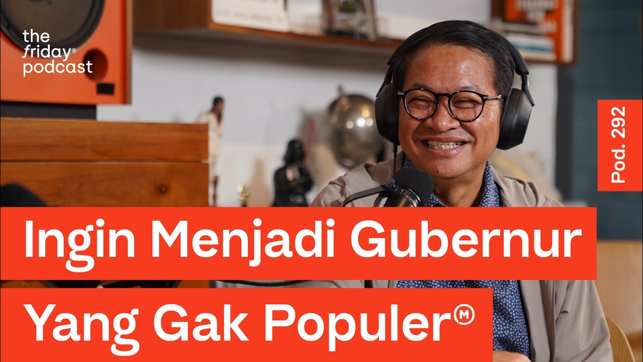 Pod. 292 Pramono Anung TALKS ABOUT BEING IN POWER FOR THE PEOPLE