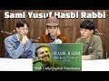 Korean guys react to Sami Yusuf Hasbi Rabbi
