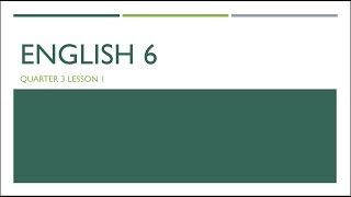 English 6 Quarter 3 Lesson 1 Day 1