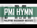 Philippine missionary institute hymn by daniel torreliza vox  deovincci dasig music