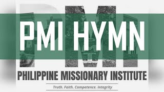 Download Lagu PHILIPPINE MISSIONARY INSTITUTE HYMN by Daniel Torreliza (Vox) \u0026 Deovincci Dasig (Music) MP3