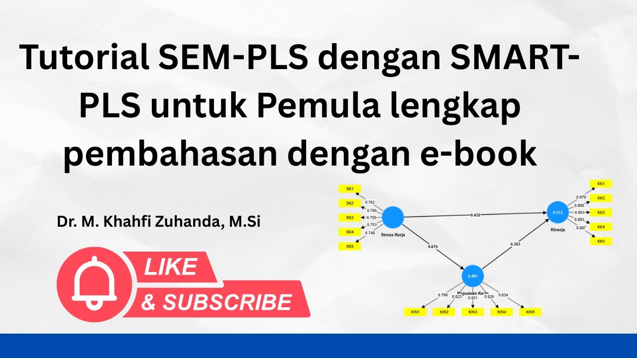 Tutorial SEM-PLS dengan SMART-PLS untuk Pemula lengkap pembahasan ...