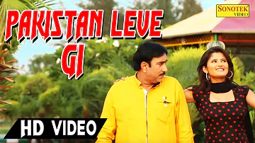 Pakistan Leve Gi | Rajesh Singhpuriya, Sonu Soni, Anjali Raghav | Haryanvi DJ Songs