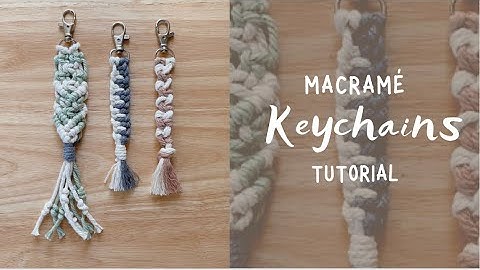 DIY Macrame Keychain Easy Tutorial | Using 3 Strands (Video #4)
