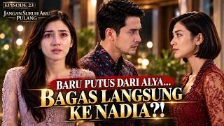Download lagu JUST BROKE UP WITH ALYA, BAGAS IMMEDIATELY DEMANDS CLARITY FROM NADIA?! | DON'T TELL ME TO GO HOM...