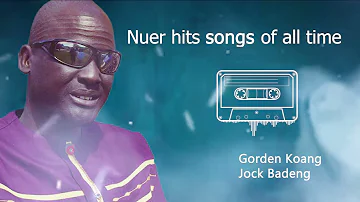 Nuer legends best songs of all time (Gordon koang, Jock Badeng) 2024 Playlist