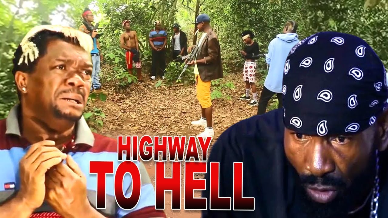 High Way To Hell, The Isrealites - Sylvester Madu, Kelvin Ikeduba Action -  Nigerian Movie