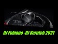 DJ Fabiano - Dj Scratch 2021