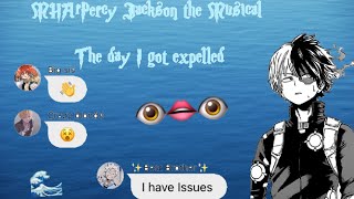 MHA|Pecry Jackson the Musical|Pt1.The day I got Expelled|MonoShin,Todobaku?|Lyric prank