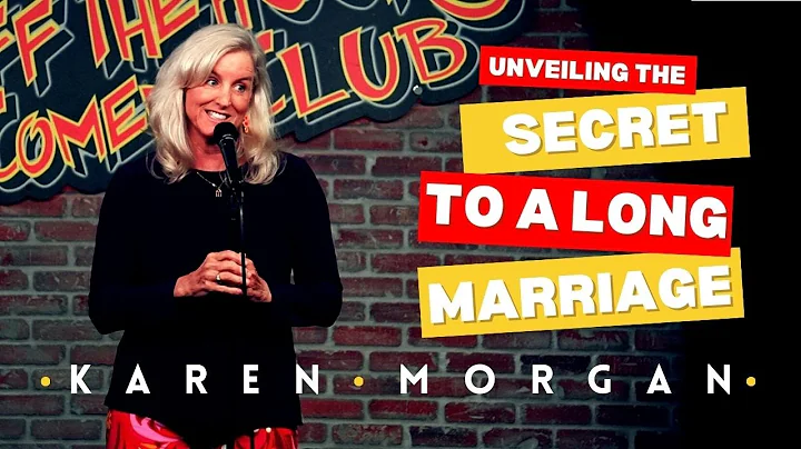 Unveiling The Secret To A Long-lasting Marriage | Karen Morgan Comedy