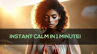 Instant Calm: A 60-Seconds Anxiety Hack That Works!"