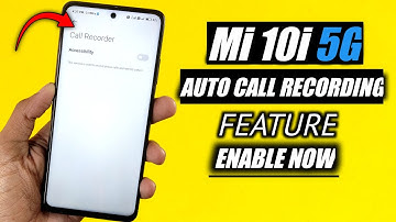 Mi 10i Auto Call Recording Feature Enable Now | Mi10i Call Recording