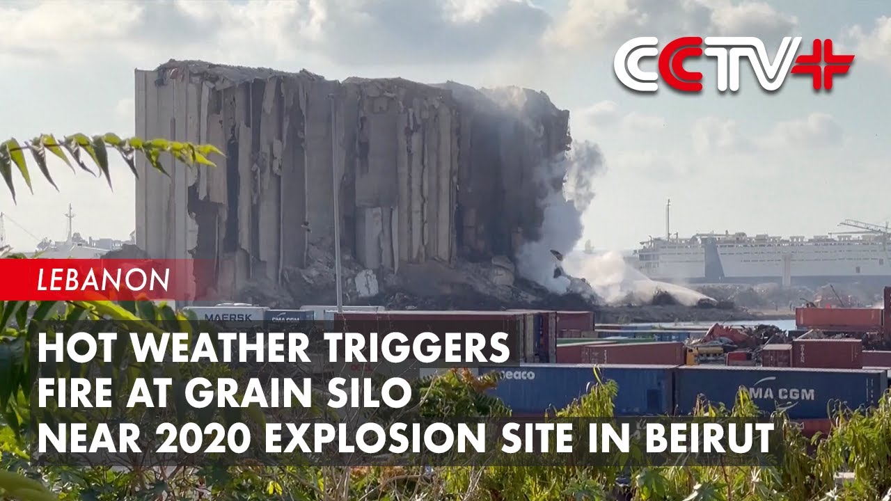 Hot Weather Triggers Fire at Grain Silo Near 2020 Explosion Site in Beirut