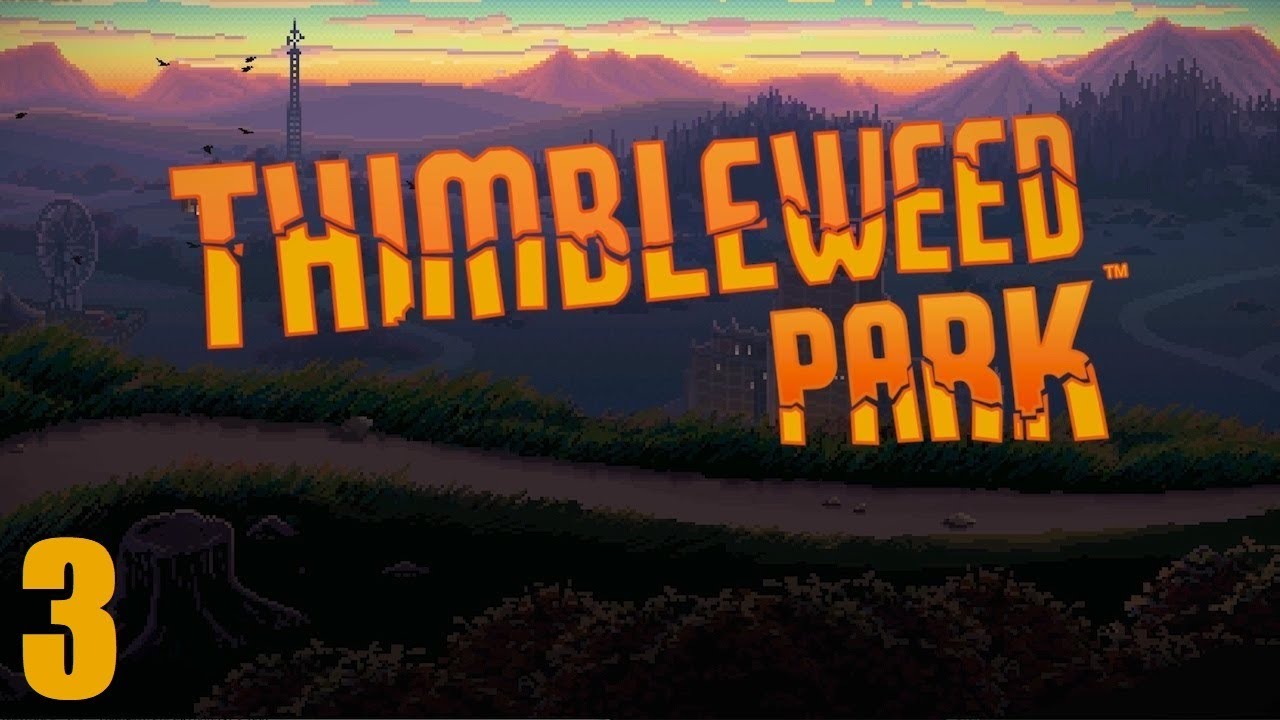 Let's Stream Thimbleweed Park Part 3 YouTube