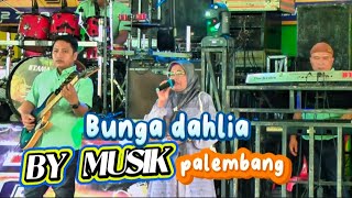 BUNGA DAHLIA | BY MUSIK PALEMBANG | Acara Bpk Rudy Canen | desa Semeteh | RCA STUDIO OFFICIAL