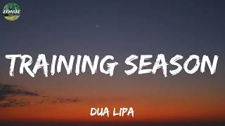 Dua Lipa - Training Season (Lyrics)