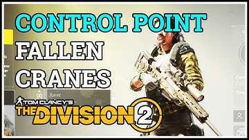 Fallen Cranes Control Point Division 2
