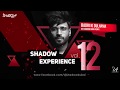 Shadow experience vol 12  dj shadow dubai  nonstop mixtape