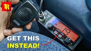 Here's Why YOU SHOULD TRASH YOUR CB RADIO!