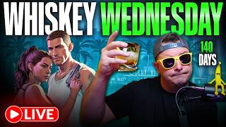 🔴 LIVE - Rockstar might be taking it too far.. | Whiskey Wednesday