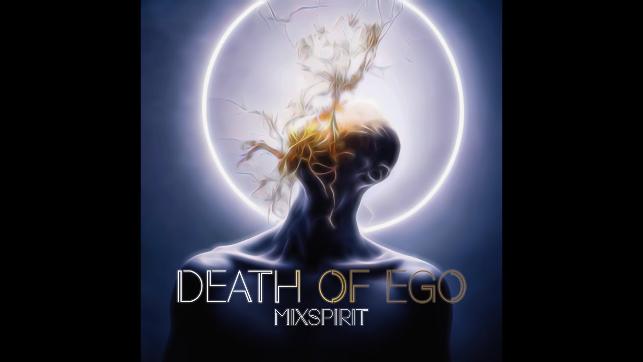 mixSPIRIT - Death of Ego (preview)
