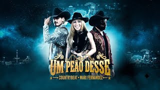 CountryBeat, Mari Fernandez - Um Peão Desse - Música Nova 