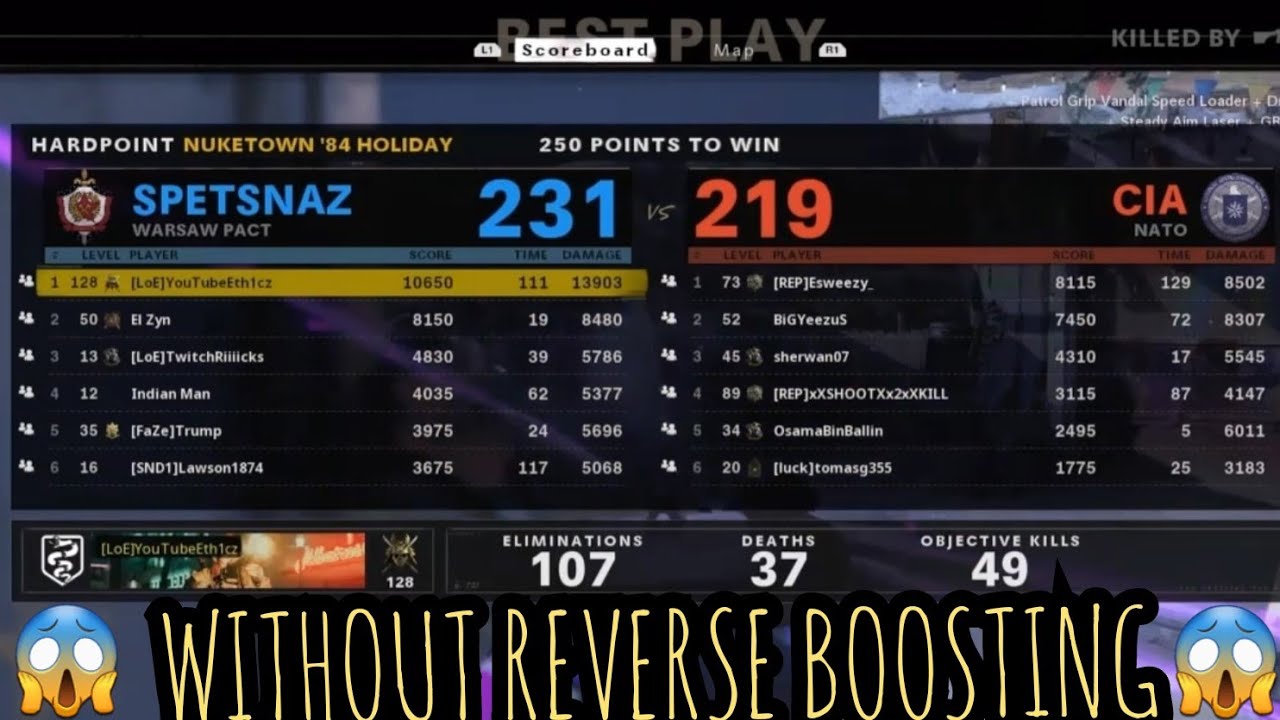 107 kills no "REVERSE BOOSTING" on BLACK OPS COLD WAR..