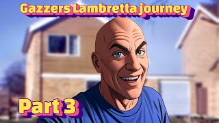 Gazzers Lambretta journey part 3