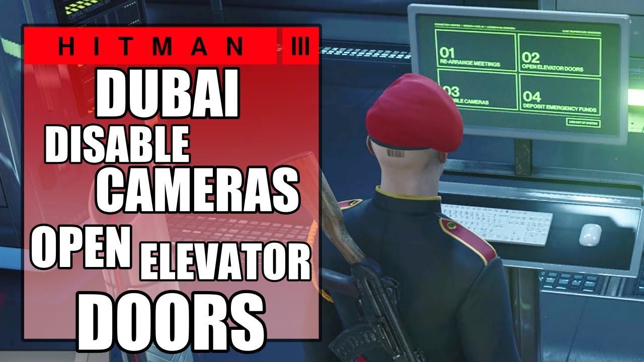 Hitman 3 How to Disable Cameras & Open Elevator Doors (How the Mighty