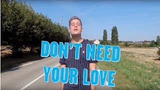 Dont Need Your Love - Monsieur Alex