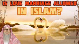 Is love marriage, dating & going against parents to marry, allowed in islam Assim al hakeem